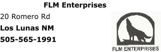 FLM Enterprises 20 Romero Rd Los Lunas NM 505-565-1991